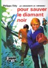 Pour sauver le diamant noir -- Editions Hachette : Bibliothque Verte -- Version 01