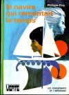 Le navire qui remontait le temps -- Editions Hachette : Bibliothque Verte -- Version 02