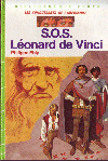S.O.S. Léonard De Vinci -- Editions Hachette : Bibliothèque Verte -- Version 04