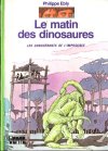 Le matin des dinosaures -- Editions Hachette : Bibliothque Verte -- Version 03