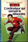 L'ordinateur qui semait le dsordre -- Editions Hachette : Bibliothque Verte -- Version 04